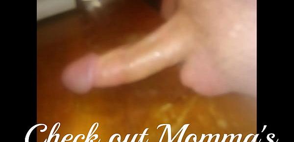  Momma&039;s cunt jacking off and cumming for me